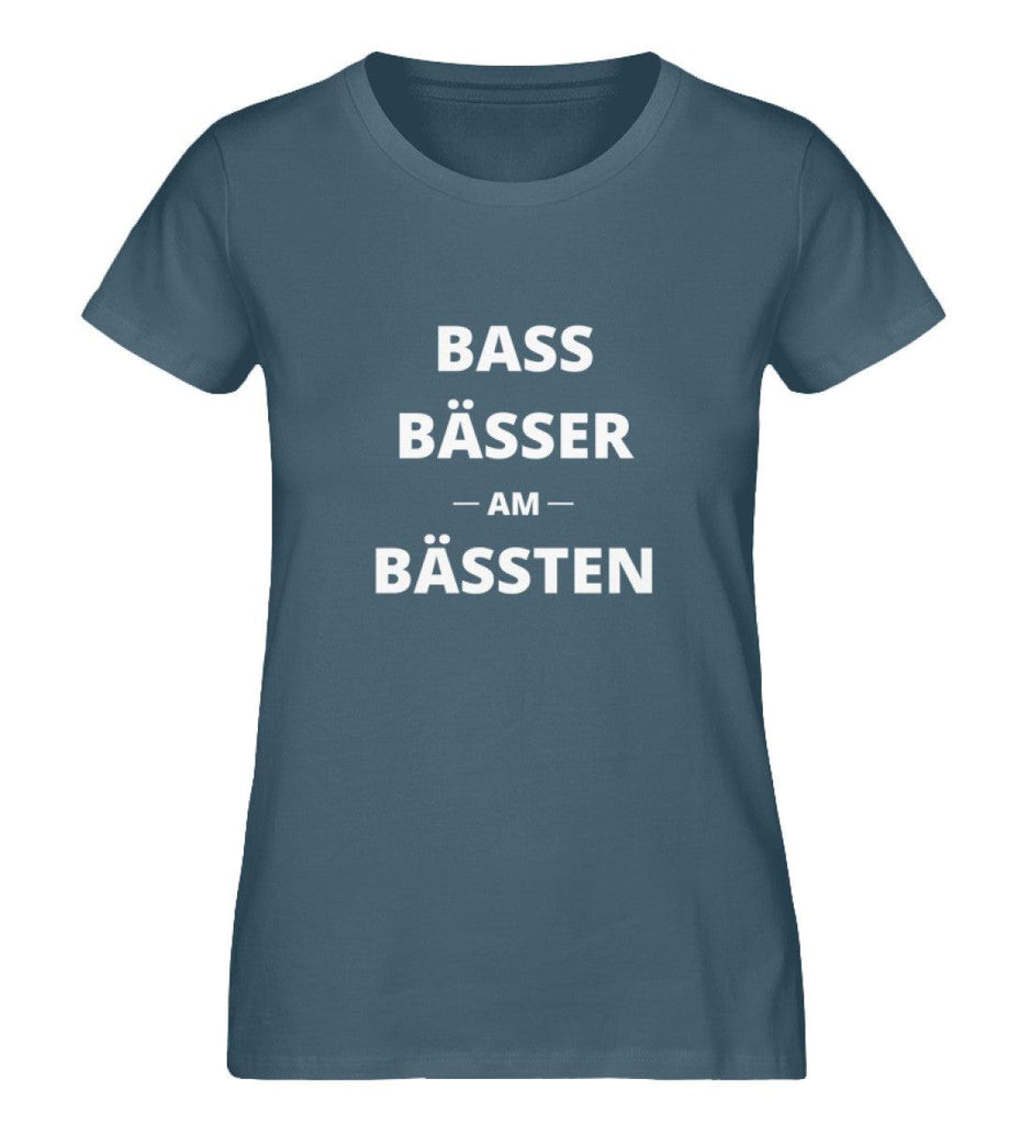 Bass, Bässer, am Bässten - Damen Shirt - Ravenation.eu