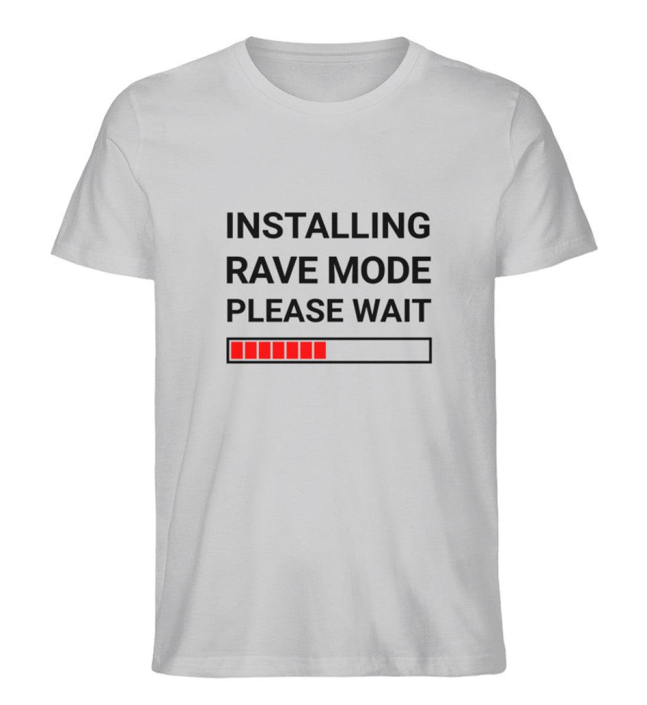 Installing Rave Mode Please Wait - Herren Shirt - Ravenation.eu